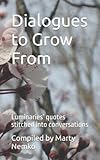 Dialogues to Grow From: Luminaries’ quotes stitc…