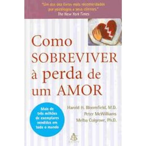 Como Sobreviver A Perda De Um Amor