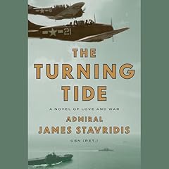 The Turning Tide Audiobook By James Stavridis USN cover art