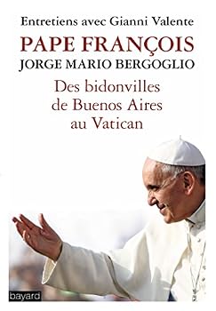 Paperback DES BIDONVILLES DE BUENOS AIRES AU VATICAN (Essais religieux divers) [French] Book