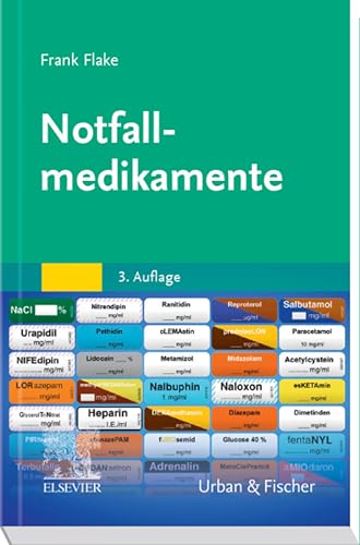 Notfallmedikamente (RETTUNGSDIENST FACHBUCH - Urban & Fischer-Verlag)