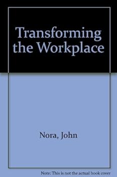 Transforming the Workplace