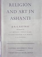 Religion and Art in Ashanti B0007IY9FC Book Cover