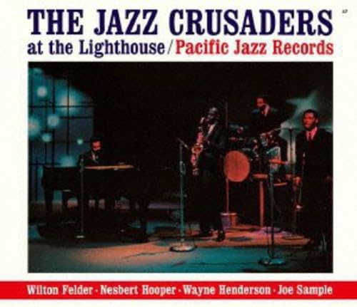 THE JAZZ CRUSADERS THE CRUSADERS - At The Lighthouse - Disque CD