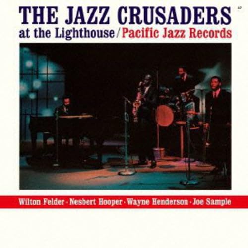 THE CRUSADERS THE JAZZ CRUSADERS - At The Lighthouse - Disque CD