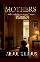 Mothers (The Unraveling Minds) B0G313L4XM Book Cover