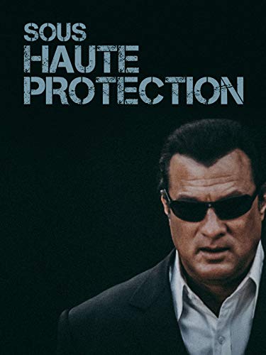 Sous haute protection