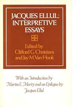 Paperback Jacques Ellul: Interpretive Essays Book