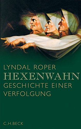 Hexenwahn: Geschichte einer Verfolgung Hexenwahn: Geschichte einer Verfolgung
