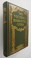 Victrola Book of the Opera 7TH Edition 1924 B001BGWOB0 Book Cover