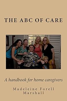 Paperback ABC of Care: A handbook for home caregivers Book