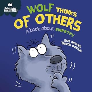 Wolf Thinks of Others - A book about empathy cover art