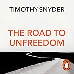 Cover of The Road to Unfreedom
