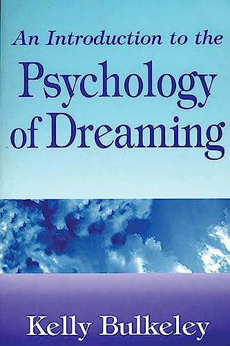 An Introduction to the Psychology of Dreaming (Garland Ref.Libr.of Humanities; 2048)