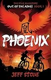 Phoenix (Five Ancestors, Out of the Ashes #1) (The Five Ancestors: Out of the Ashes)