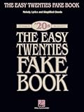 The Easy Twenties Fake Book - 100 Songs In The Key Of C