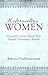 Reformation Women: Sixteenth-Century Figures Who Shaped Christianity's Rebirth