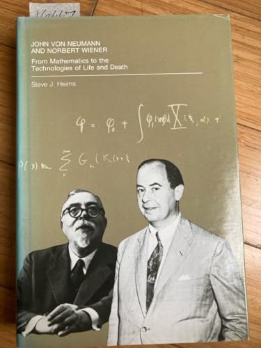 John Von Neumann and Norbert Wiener: From Mathe... 0262081059 Book Cover