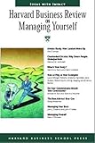 Harvard Business Review on Managing Yourself (Harvard Business Review Paperback Series)