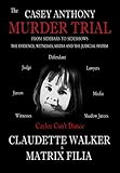 The Casey Anthony Murder Trial