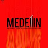 Medellin [Explicit]