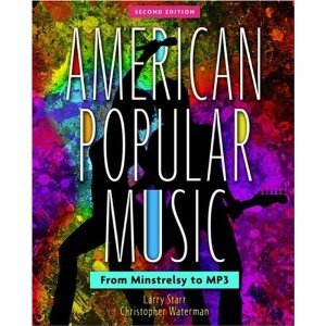 American Popular Music From Minstrelsy to MP3 , 2ND EDITION