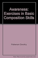 Awareness: Exercises in Basic Composition Skills 0471034606 Book Cover