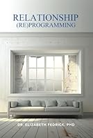 Relationship Reprogramming 173570136X Book Cover