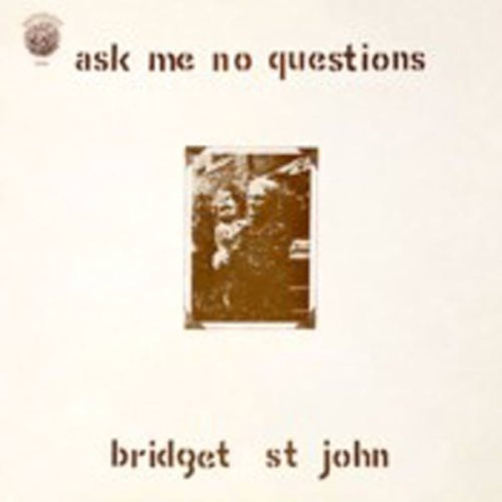 ブリジット・セント・ジョンAsk Me No Questions Bridget St. John – Ask Me No Questions – Vinyl (LP, Album