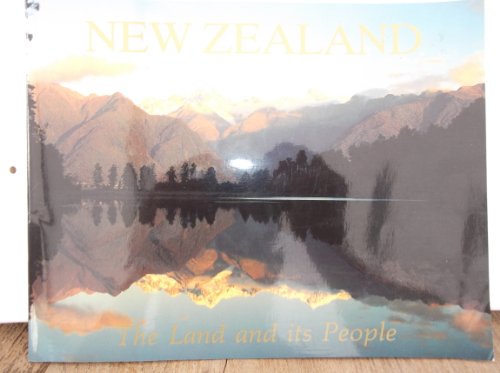 New Zealand - the Land and Its People