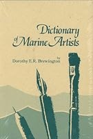 Dictionary of Marine Artists 0913372242 Book Cover