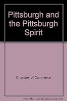 Pittsburgh and the Pittsburgh Spirit B007T0JD7U Book Cover