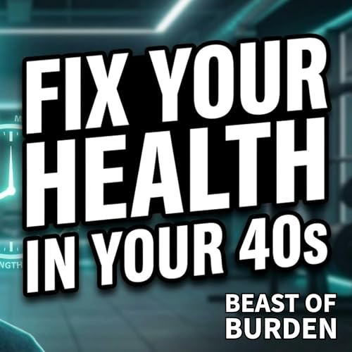 How to Rebuild Your Health in Your 40s