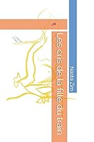 Les cris de la fille du train B08F8BRJGW Book Cover