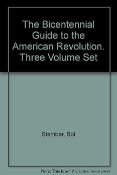 The Bicentennial guide to the American Revolution Three Volumes