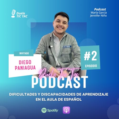 #2 DIFICULTADES Y DISCAPACIDADES DE APRENDIZAJE EN EL AULA DE ELE - CON DIEGO PANIAGUA
