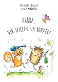 Hurra, wir spielen ein Konzert