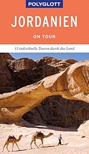POLYGLOTT on tour Reiseführer Jordanien: 13 individuelle Touren durch das Land