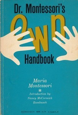 A Montessori Handbook: 'Dr. Montessori's Own Ha... 0399501649 Book Cover