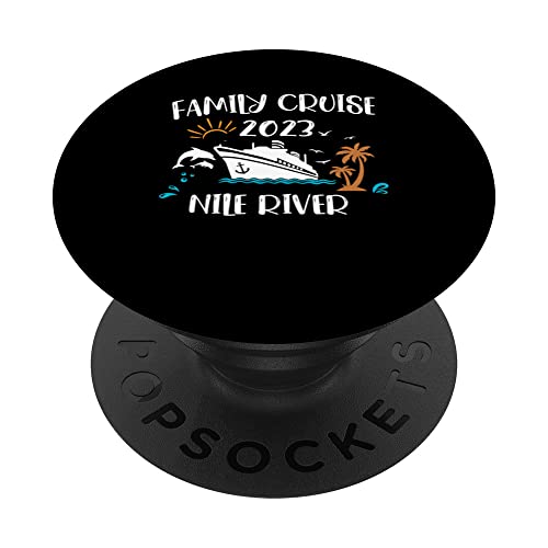 Family Cruise 2023 Nile River Cruising Together Squad PopSockets Swappable PopGrip