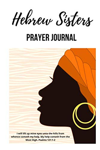 Hebrew Sisters Prayer Journal: Weekly devotional