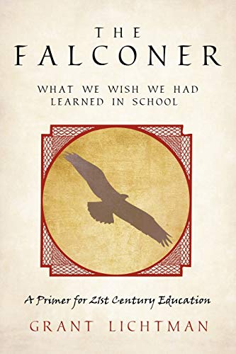 The Falconer: What We Wish We Had Learned in School