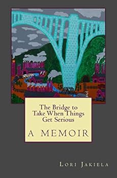 Paperback The Bridge to Take When Things Get Serious Book