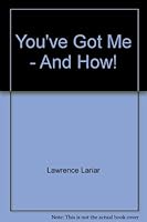 you ve got--me and how! B002I34UXA Book Cover