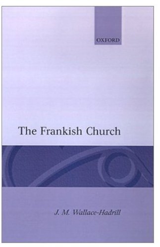 The Frankish Church (Oxford History of the Christian Church)