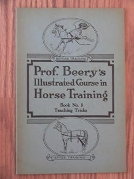 Pamphlet Prof. Beery's Illustrated Course in Horse Training (Book No. 8) Teaching Tricks Book