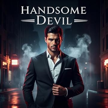 Handsome Devil: A Dark Mafia Romance of Desire, Secrets, and Revenge (English Edition)