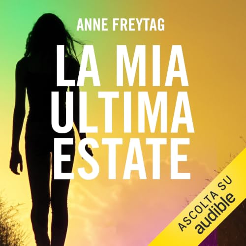 Couverture de La mia ultima estate