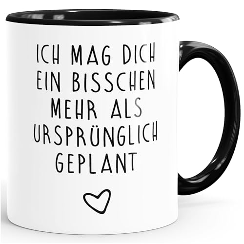 MoonWorks Ich mag dich ein bisschen mehr als ursprünglich geplant Kaffeetasse Liebe schwarz unisize