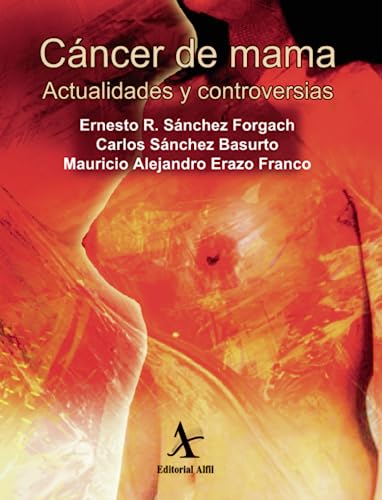 Cáncer de mama: actualidades y controversias